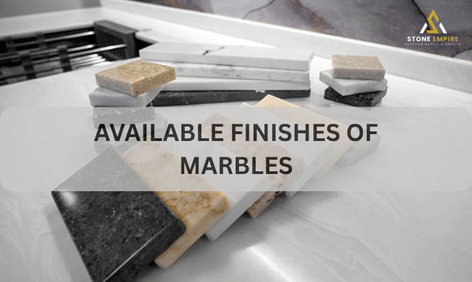 Marble Finish Types