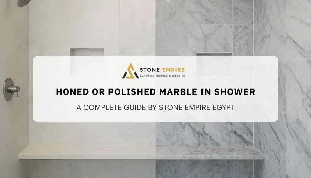 Honed or Polished Marble in Shower